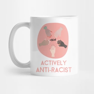 Actively Anti-Racist Mug